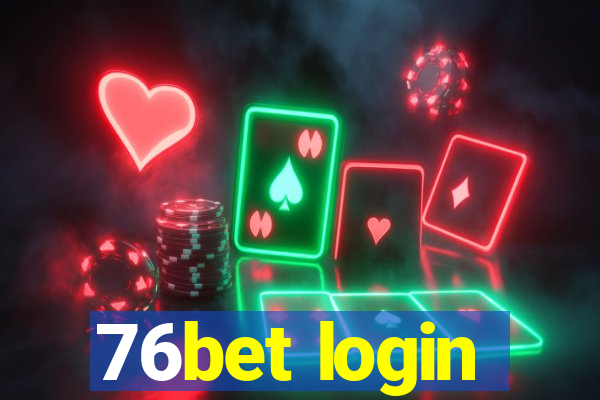 76bet login